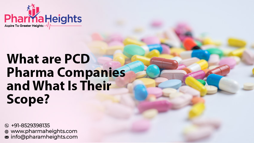 What are PCD Pharma Companies and What Is Their Scope
