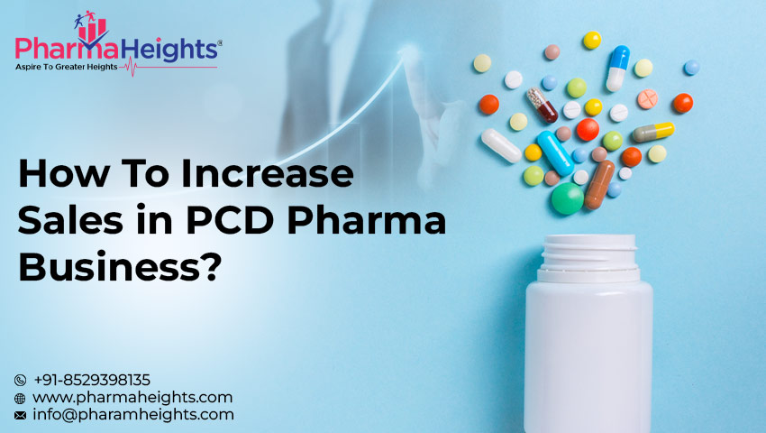 How To Increase Sales in PCD Pharma Business?
