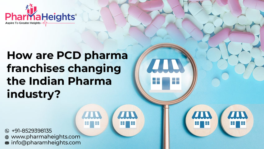 How are PCD Pharma Franchises Changing the Indian Pharma Industry