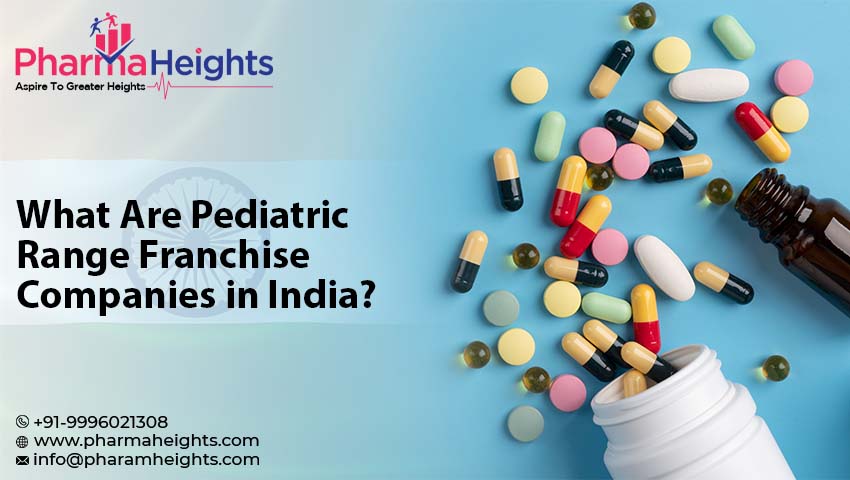 What Are Pediatric Range Franchise Companies in India?